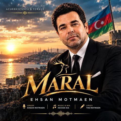 دانلود آهنگ احسان مطمئن مارال